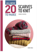 All-New Twenty to Make: Scarves to Knit